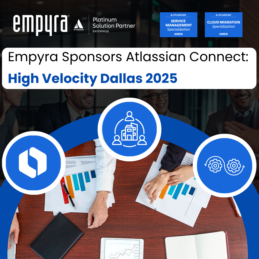 Empyra Sponsors Atlassian Connect: High Velocity Dallas 2025