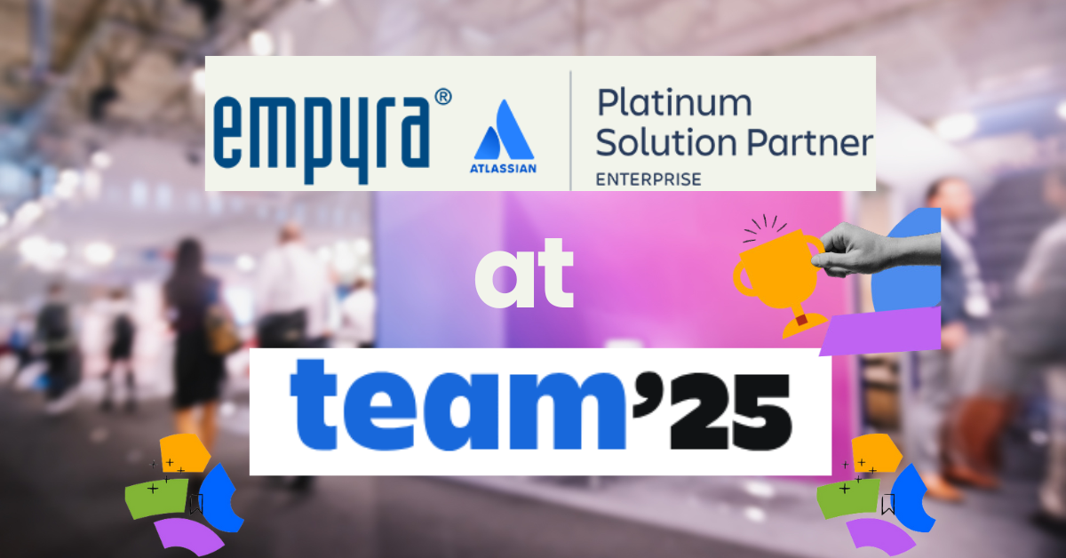 Empyra at Atlassian Team '25 – Enhance Your Atlassian Experience